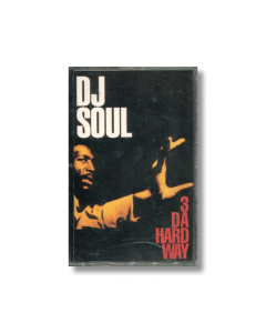 dj soul - 3 da hard way - Cassette Mixtape