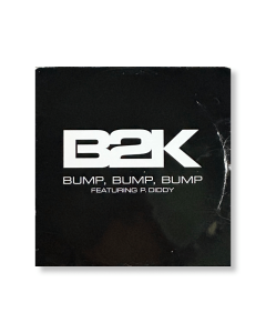 B2K Featuring P. Diddy - Bump, Bump, Bump - 12" 