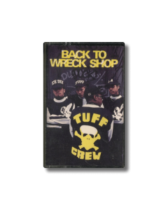 Tuff Crew ‎– Back To Wreck Shop