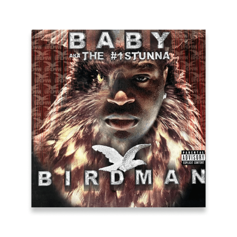 Baby aka the #1 Stunna - Birdman -Album