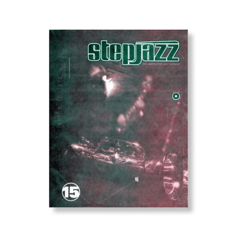 stepjazz magazine - #15 - the journal for jazz culture