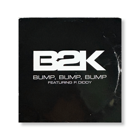 B2K Featuring P. Diddy - Bump, Bump, Bump - 12" 