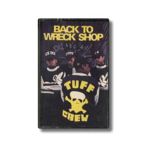Tuff Crew ‎– Back To Wreck Shop